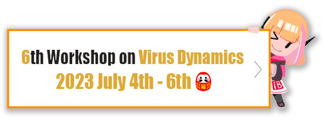 6th Workshop on Virus Dynamics